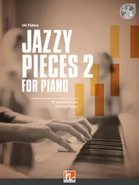 Führe |  Jazzy Pieces 2 For Piano (inkl. Audio-CD) | Buch |  Sack Fachmedien