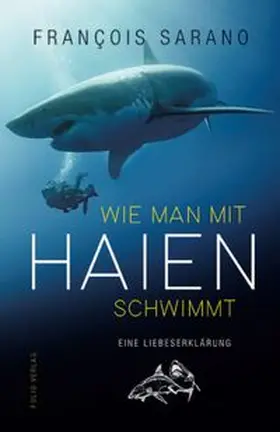 Sarano |  Wie man mit Haien schwimmt | eBook | Sack Fachmedien