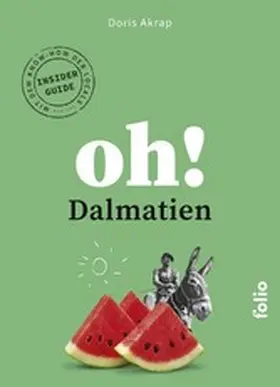 Akrap |  Oh! Dalmatien | eBook | Sack Fachmedien