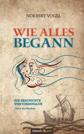 Vogel |  Wie alles begann | eBook | Sack Fachmedien