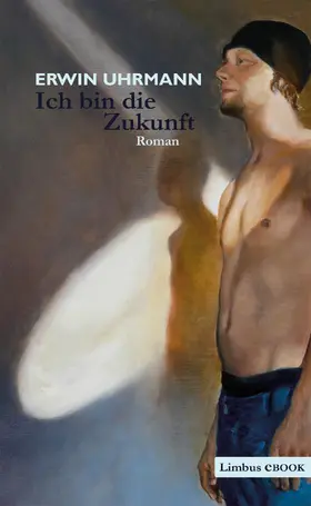 Uhrmann | Ich bin die Zukunft | E-Book | www.sack.de