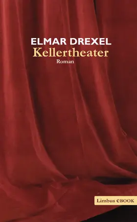 Drexel |  Kellertheater | eBook | Sack Fachmedien
