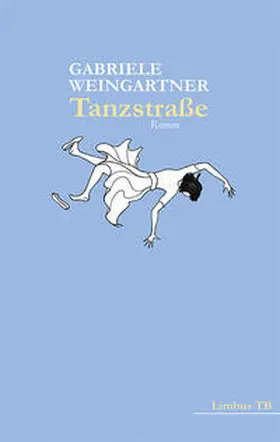 Weingartner |  Tanzstraße | Buch |  Sack Fachmedien