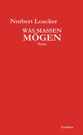 Loacker |  Was Massen mögen | Buch |  Sack Fachmedien