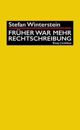 Winterstein |  Früher war mehr Rechtschreibung | Buch |  Sack Fachmedien