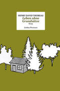Thoreau |  Leben ohne Grundsätze | Buch |  Sack Fachmedien