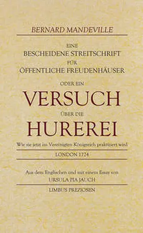 Mandeville |  Eine bescheidene Streitschrift für öffentliche Freudenhäuser | Buch |  Sack Fachmedien