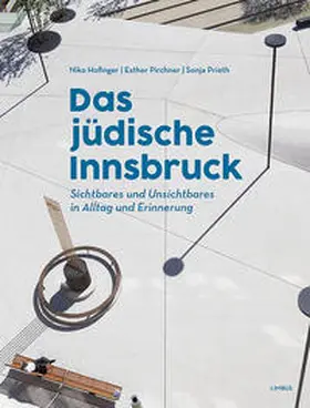 Hofinger / Pirchner / Prieth |  Das jüdische Innsbruck | Buch |  Sack Fachmedien