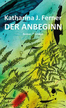 Ferner |  Der Anbeginn | Buch |  Sack Fachmedien