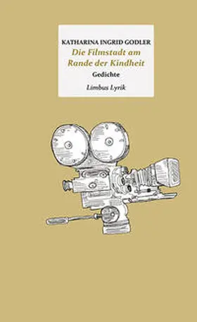Godler |  Die Filmstadt am Rande der Kindheit | Buch |  Sack Fachmedien