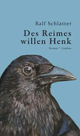 Schlatter |  Des Reimes willen Henk | Buch |  Sack Fachmedien