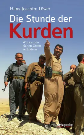 Löwer |  Die Stunde der Kurden | eBook | Sack Fachmedien