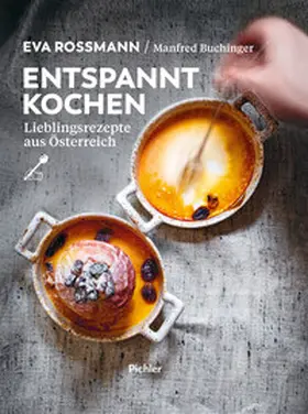 Rossmann / Buchinger |  Entspannt kochen | eBook | Sack Fachmedien