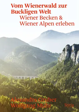 Gruber / Muhr |  Vom Wienerwald zur Buckligen Welt | eBook | Sack Fachmedien