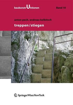 Pech / Kolbitsch | Kolbitsch, A: Treppen - Stiegen | Buch | 978-3-99043-022-4 | sack.de