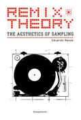 Navas |  Remix Theory: The Aesthetics of Sampling | Buch |  Sack Fachmedien