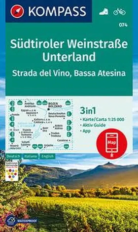  KOMPASS Wanderkarte 074 Südtiroler Weinstraße, Unterland, Strada del Vino, Bassa Atesina 1:25.000 | Sonstiges |  Sack Fachmedien