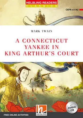 Twain |  Helbling Readers Red Series, Level 2 / A Connecticut Yankee in King Arthur's Court | Buch |  Sack Fachmedien