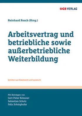 Resch |  Arbeitsvertrag und betriebliche sowie außerbetriebliche Weiterbildung | Buch |  Sack Fachmedien