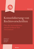 Glück / Jahnel / Roth |  Konsolidierung von Rechtsvorschriften | Buch |  Sack Fachmedien