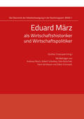 Chaloupek |  Eduard März als Wirtschaftshistoriker und Wirtschaftspolitiker | Buch |  Sack Fachmedien