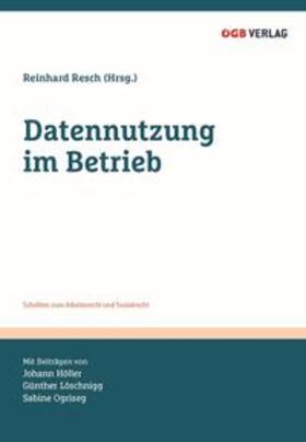 Resch | Datennutzung im Betrieb | Buch | 978-3-99046-144-0 | sack.de