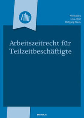 Drs / Kozak / Jobst |  Arbeitszeitrecht für Teilzeitbeschäftigte | Buch |  Sack Fachmedien
