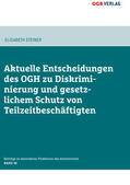 Steiner |  Aktuelle Entscheidungen des OGH zu Diskriminierung und gesetzlichem Schutz von Teilzeitbeschäftigten | Buch |  Sack Fachmedien