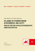 Bergmann / Sorger |  40 Jahre 40-Stunden-Woche in Österreich. Und jetzt? | Buch |  Sack Fachmedien