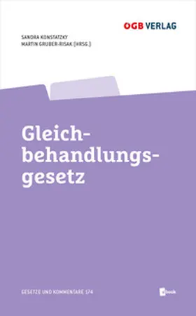 Konstatzky / Gruber-Risak |  Gleichbehandlungsgesetz | Buch |  Sack Fachmedien