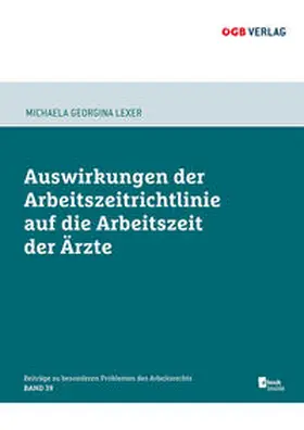 Lexer |  Auswirkungen der Arbeitszeitrichtlinie auf die Arbeitszeit der Ärzte | Buch |  Sack Fachmedien