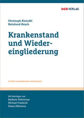 Resch / Kieteibl / Kietaibl |  Krankenstand und Wiedereingliederung | Buch |  Sack Fachmedien