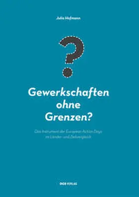 Hofmann |  Gewerkschaften ohne Grenzen? | Buch |  Sack Fachmedien