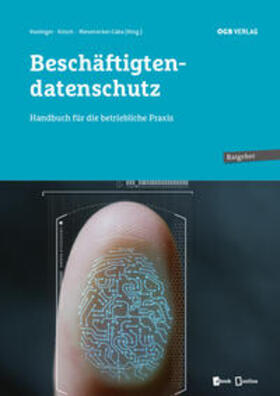 Haslinger / Riesenecker-Caba / Krisch | Beschäftigtendatenschutz | Buch | 978-3-99046-405-2 | sack.de