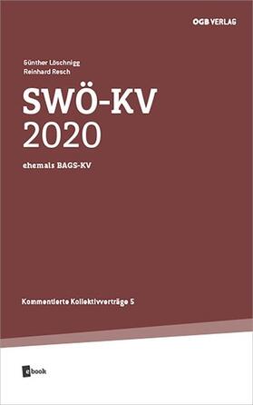 Löschnigg / Resch | SWÖ-KV 2020 | Buch | 978-3-99046-483-0 | sack.de