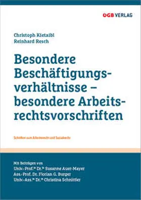 Kietaibl / Resch |  Besondere Beschäftigungsverhältnisse – besondere Arbeitsrechtsvorschriften | Buch |  Sack Fachmedien
