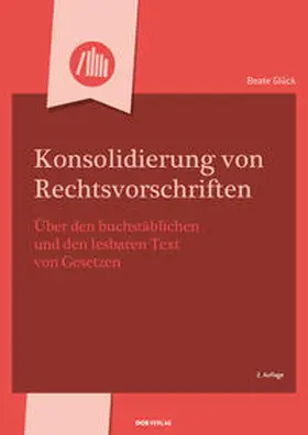 Souhrada / Jahnel / Glück |  Konsolidierung von Rechtsvorschriften | Buch |  Sack Fachmedien