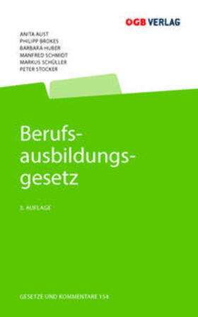 Huber / Brokes / Aust | Berufsausbildungsgesetz | Buch | 978-3-99046-690-2 | sack.de