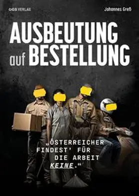 Greß |  Ausbeutung auf Bestellung | Buch |  Sack Fachmedien