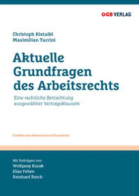 Kietaibl / Turrini / Resch |  Aktuelle Grundfragen des Arbeitsrechts | Buch |  Sack Fachmedien
