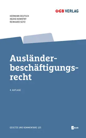 Nowotny / Deutsch / Seitz |  Ausländerbeschäftigungsrecht | Buch |  Sack Fachmedien