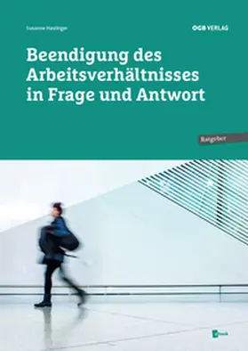 Haslinger |  Beendigung des Arbeitsverhältnisses in Frage und Antwort | Buch |  Sack Fachmedien