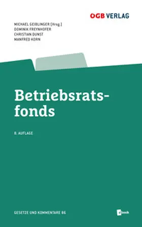 Korn / Freynhofer / Dunst |  Betriebsratsfonds | Buch |  Sack Fachmedien