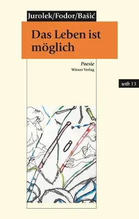Jurolek / Fodor / Bašic |  Das Leben ist möglich | eBook | Sack Fachmedien