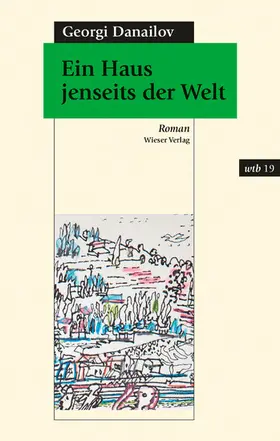 Danailov |  Ein Haus jenseits der Welt | eBook | Sack Fachmedien