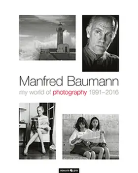 Baumann |  my world of photography 1991-2016 | Buch |  Sack Fachmedien