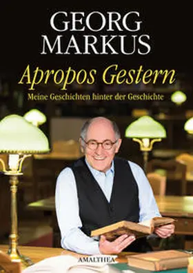 Markus | Apropos Gestern | Buch | 978-3-99050-004-0 | www.sack.de