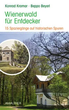 Kramar / Beyerl |  Wienerwald für Entdecker | Buch |  Sack Fachmedien