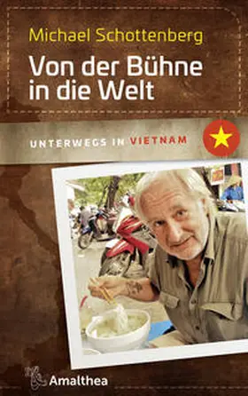 Schottenberg |  Von der Bühne in die Welt | Buch |  Sack Fachmedien