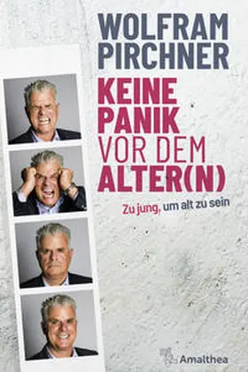 Pirchner | Keine Panik vor dem Alter(n) | Buch | 978-3-99050-107-8 | sack.de